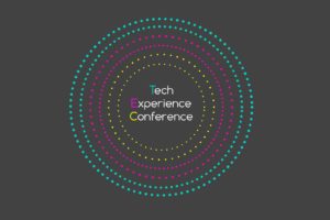 Sexta edición Tech Experience Conference Barcelona.